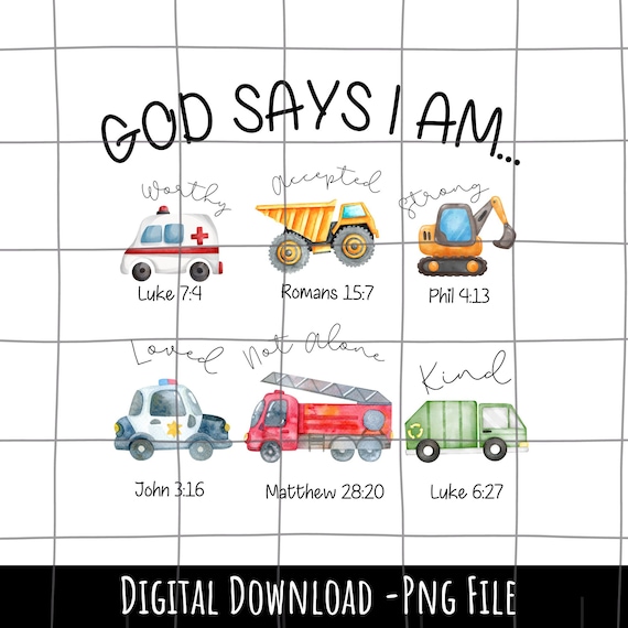 God says I am boys truck png, bible verse png, Religious png for kids, Christian kids shirt design, biblical toddler shirt png