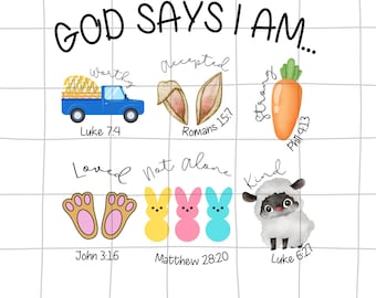 God Says I Am Easter PNG, Bible Verse (Digital Download)