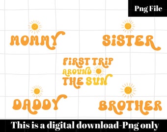 First Trip Around The Sun Birthday png, Sunshine 1st Birthday Matching Family PNG, Sunshine First Birthday png, Instant Digital Download