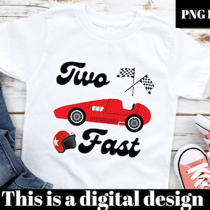 two fast birthday png, retro two fast, two fast png, race car png, sublimation, heat transfer, retro race car birthday