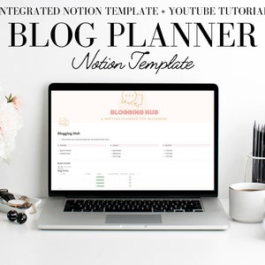 Blog Planner, Notion for Blogging, Notion for Bloggers, Notion Template for Writers, Notion Template for Blogs, Blogging Planner