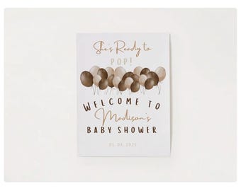 Ready to Pop Welcome Sign
