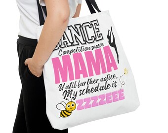 Dance Mom gift, Dance tote bag, Mom tote bag, Funny Mom tote, Funny saying tote, Dance Mama, Girl Mom gift, Mom's life gift, Busy mom gift