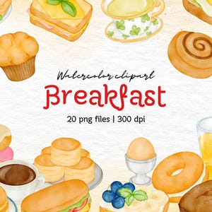 Breakfast Watercolor Clipart Set, 20 PNG Files, 300 DPI, Transparent Background, Food Illustration, Digital Download, Coffee and Pastries
