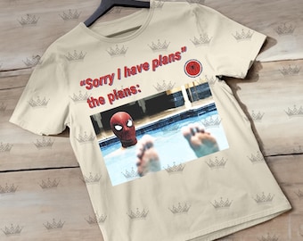 Spider Man Brand New Day Shirt, Spiderman Meme Sorry I Have Plans Shirt, Spiderman Shirt, Spider Man Meme Shirt, Funny Spider Man Shirt BK