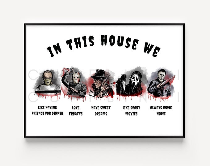 A4 Horror Movie Films In This House We.. Family Characters Wall Print - Frame Not Included Print measures 21 x 29.7 cm