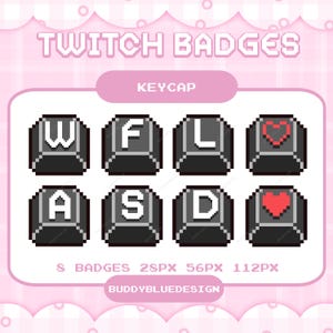 May include: A pink graphic with the text "TWITCH BADGES" and "KEYCAP". The image displays eight pixelated keycap designs, including letters and hearts. The text "8 BADGES 28PX 56PX 112PX" and "BUDDYBLUEDESIGN" are also present.