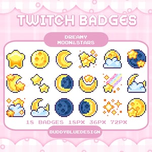 May include: A collection of pixelated Twitch badges with a dreamy moon and stars theme. The badges include various yellow moons, stars, and clouds, with a blue and pink color scheme. The text reads "Twitch Badges", "Dreamy Moon & Stars", and "BuddyBlueDesign".