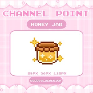 May include: Pixelated honey jar graphic with a brown lid and yellow honey, surrounded by sparkling stars. The text "CHANNEL POINT" and "HONEY JAR" are above the image. The dimensions are 28px x 56px x 112px. The text "BUDDYBLUEDESIGN" is below.