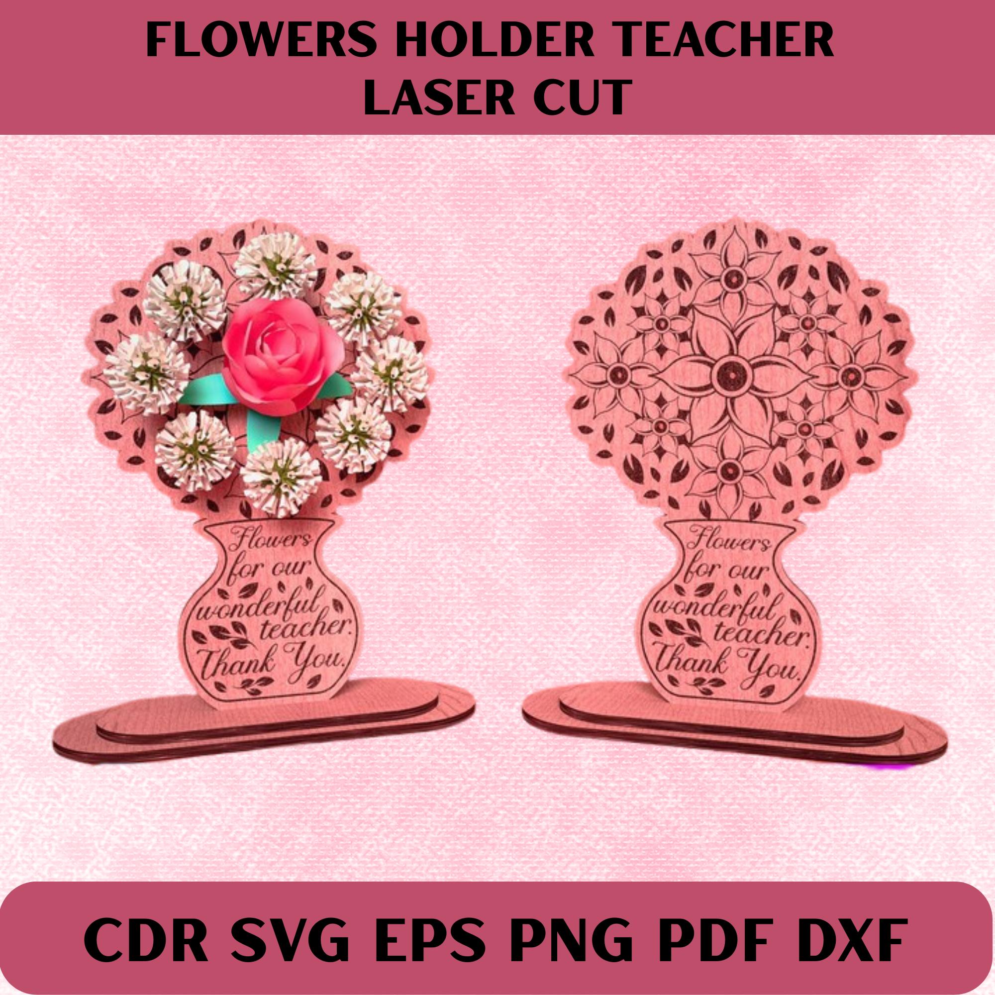 Teacher Appreciation Flower Holder SVG Bundle | Laser Cut Files - Etsy