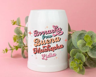 Jarra cerámica de cerveza Personalizada con Nombre· Original diseño con frase divertida Borracha pero buena muchacha · Capacidad 700ml
