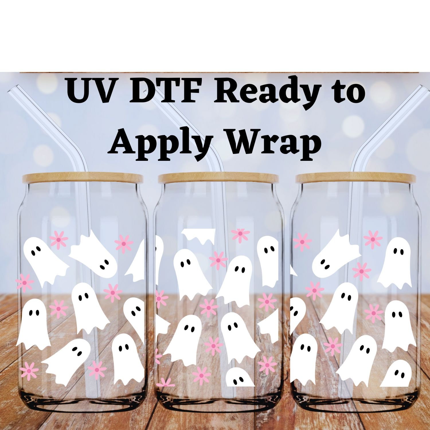 UV DTF BOHO Daisy Ghost Glass Wrap Cup Wrap for 16oz. Glass Can Ready to  Apply Permanent Adhesive No Heat Waterproof Halloween 