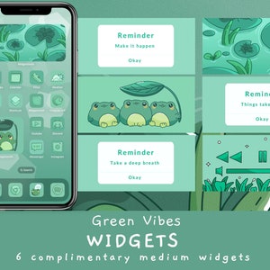 May include: Six green and white widgets with frog illustrations and text that reads "Reminder: Make it happen. Okay", "Reminder: Take a deep breath. Okay", "Reminder: Things take time. Okay", and a music player widget with play, pause, and volume controls. The widgets are labeled "Green Vibes Widgets" and "6 complimentary medium widgets".