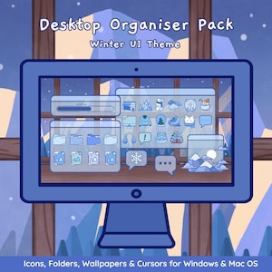 May include: A blue computer monitor with a winter-themed desktop organizer pack. The screen displays icons, folders, and wallpapers with a winter theme. The text "Desktop Organiser Pack" and "Winter UI Theme" is displayed at the top of the screen. The text "Icons, Folders, Wallpapers & Cursors for Windows & Mac OS" is displayed at the bottom of the screen.