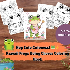 Cute Kawaii Frogs Doing Chores Coloring Pages | 40+ Adorable Frog Illustrations | Printable 8.5x11” PDF for Kids & Adults