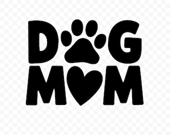 Dog Mom SVG: Dog Mom Cut File, Dog Mom PNG, Dog Mom Silhouette, Dog Mom Cricut, Dog Mom Clipart, Dog Mom Vector, Dog Mom Printable