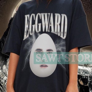 Eggward Funny Shirt, Gift Shirts, Gag Gifts, Meme Shirts, Parody Gifts, Edward Cullen Funny, Sarcastic Tee, Funny Egg