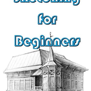 Può includere: Un disegno a matita in bianco e nero di un edificio con il testo "Sketching for Beginners" in blu e bianco. L'edificio presenta un design architettonico dettagliato con un tetto a punta e finestre multiple.