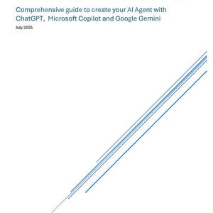 Mastering AI Agents Generation: Comprehensive guide to create your AI Agent with ChatGPT,  Microsoft Copilot and Google Gemini