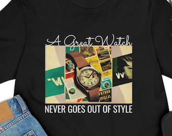 May include: Black t-shirt with a vintage style graphic of a watch and the text "A Great Watch Never Goes Out Of Style".