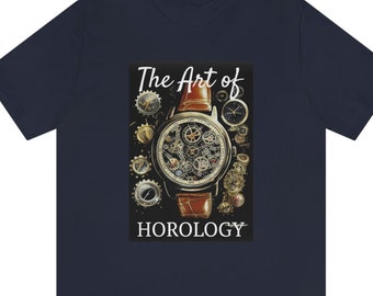 Horology Art T-Shirt: Watch Collector Gift