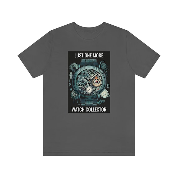 Gift For Watch Collectors, Just One More Watch Collector, Watch Collector Gifts, Horology, Watches, Watch Collecting, Watch Hobby Artwork