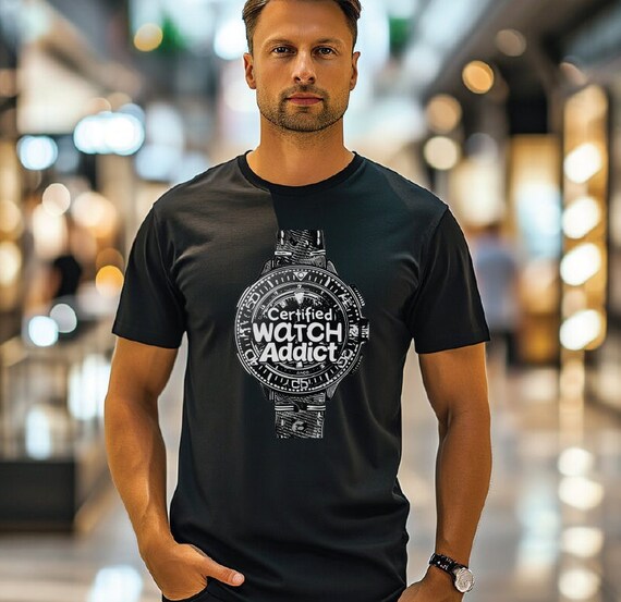 Certified Watch Addict -A Watch Enthusiast T-Shirt