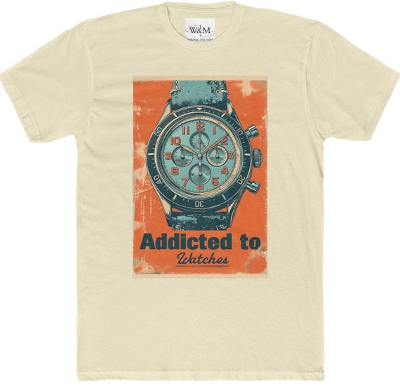 Addicted to Watches - A Watch Enthusiast T-Shirt