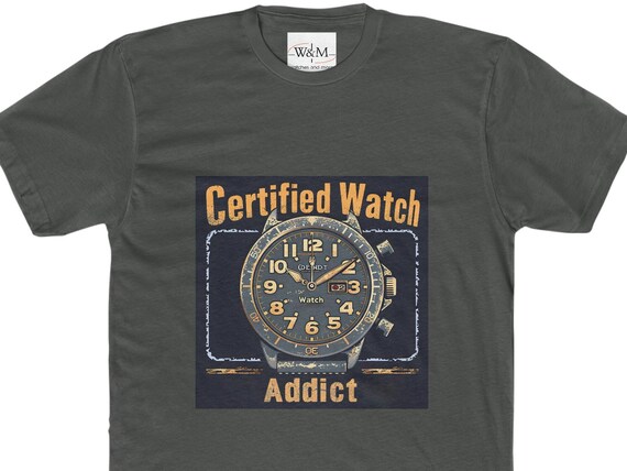 Certified Watch Addict Stamp -A Watch Enthusiast T-Shirt