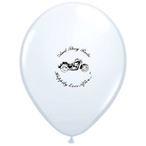 May include: White balloon with black text and a motorcycle graphic. The text reads "...and They Rode Happily Ever After..."