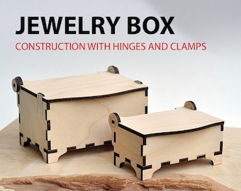 Wooden jewelry box with hinges and clamps. Laser cut plan. SVG file template