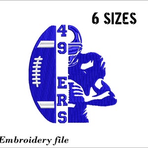 May include: Blue embroidery file of a football player in a helmet holding a football with the numbers 49ers on the side. The text "6 SIZES" is above the image and the text "Embroidery file" is below the image.