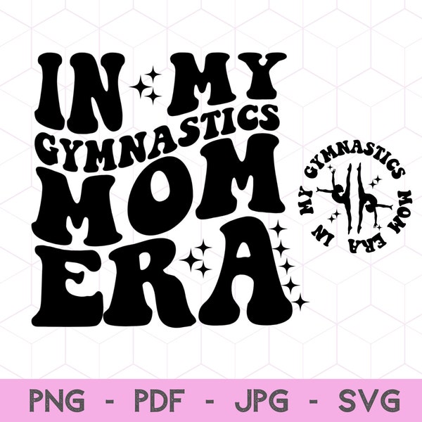 In My Gymnastic Mom Era Svg, In My Gymnastic Mom Era Png, Gymnastic Mom Svg, Gymnastic Fan Svg, Gymnastic Lover, Gymnastic Player SVG