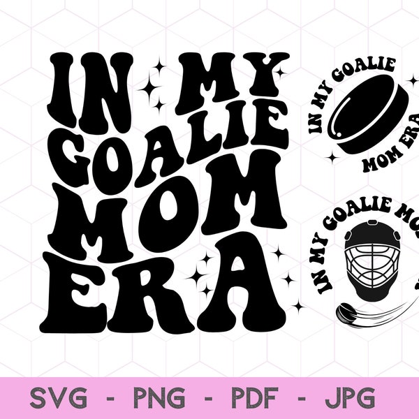 In My Goalie Mom Era Svg, Goalie Pocket Design, Hockey Goalie Mom Shirt, Ice Hockey Svg, Hockey Lover Gift Svg, Goalie Sports Life Svg