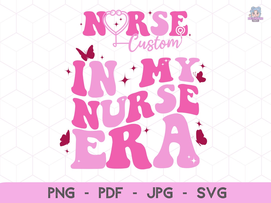 In My Nurse Era Svg, Nurse Shirt Svg and Png, Funny Nurse Shirt