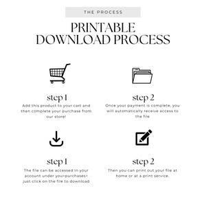 May include: A black and white graphic illustrating the printable download process. The text reads "PRINTABLE DOWNLOAD PROCESS" with steps showing a shopping cart, file folder, download arrow, and pencil icon. Instructions include adding to cart, accessing the file, and printing.