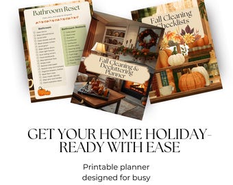 May include: Three printable planners with fall themes. The "Bathroom Reset" checklist features a list of tasks. The "Fall Cleaning & Decluttering Planner" shows a cozy living room scene. The "Fall Cleaning Checklists" has pumpkins and books. Text reads: "GET YOUR HOME HOLIDAY-READY WITH EASE."