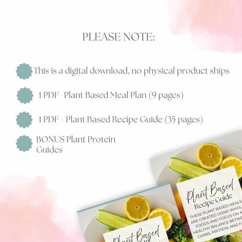 May include: Digital download with a plant-based meal plan and recipe guide. The image features text that reads "Plant Based Recipe Guide" and "Plant Based Meal Plan." The guide includes 35 pages of recipes and a 9-page meal plan. Bonus plant protein guides are also included.