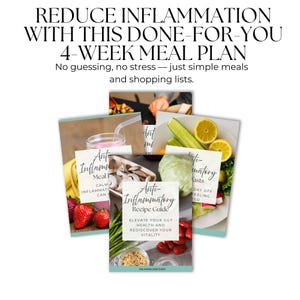May include: A stack of recipe guides and meal plan cards with the text "Reduce Inflammation With This Done-For-You 4-Week Meal Plan." The guides feature images of healthy foods like strawberries, lemons, and vegetables. The text "Anti-Inflammatory" is visible on the guides.
