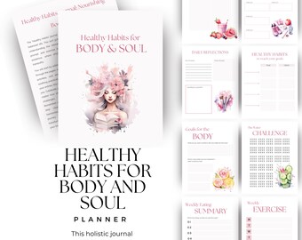 May include: A white planner titled "Healthy Habits for Body & Soul" with a watercolor illustration of a woman with floral hair. The planner includes pages for goal setting, daily reflections, and weekly summaries.
