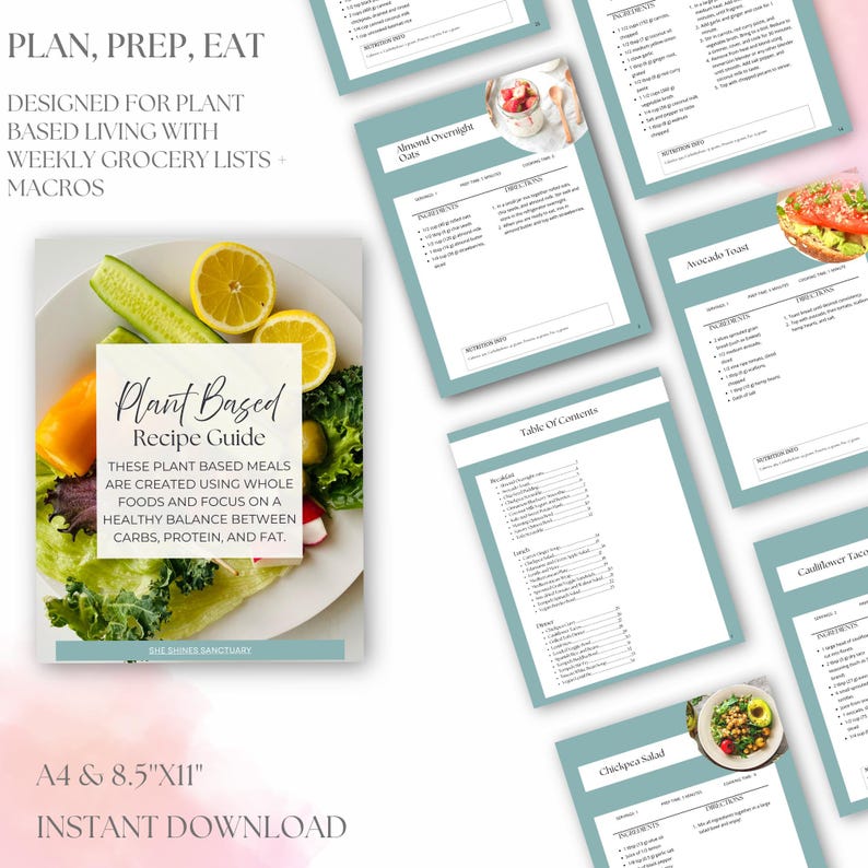 May include: A plant-based recipe guide with a white cover featuring fresh vegetables and the text "Plant Based Recipe Guide." The guide includes weekly grocery lists and macros. Several recipe pages are visible, including Almond Overnight Oats and Avocado Toast.
