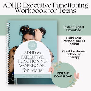 May include: A workbook titled "ADHD & Executive Functioning Workbook for Teens" with a spiral binding. The cover displays a person and the text "Instant Digital Download." Additional text includes "Build Your Personal ADHD Toolbox" and "Great for Home, School, or Therapy."