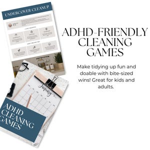 May include: A white background features two sheets of paper with text and a calendar. The top sheet reads "UNDERCOVER CLEANUP" and the bottom sheet reads "ADHD CLEANING GAMES". The calendar is open to January. The text on the right says "ADHD-FRIENDLY CLEANING GAMES".