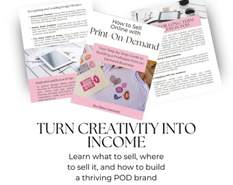 Puede incluir: La imagen presenta tres hojas de papel con texto y una camiseta blanca con diseños florales. El texto incluye "How to Sell Online with Print-On-Demand" y "Turn Creativity Into Income". Es una guía para construir un negocio POD.