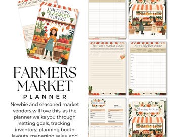 May include: A Farmers Market Planner with various pages for planning and tracking sales. The planner includes pages for booth layouts, market dates, goals, and revenue. The cover features a colorful illustration of a farmer's market.
