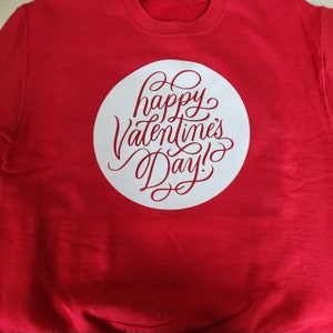 Happy Valentine&#39;s Day Sweatshirt
