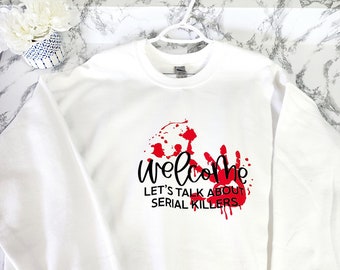 Welcome Let's Talk About Serial Killers