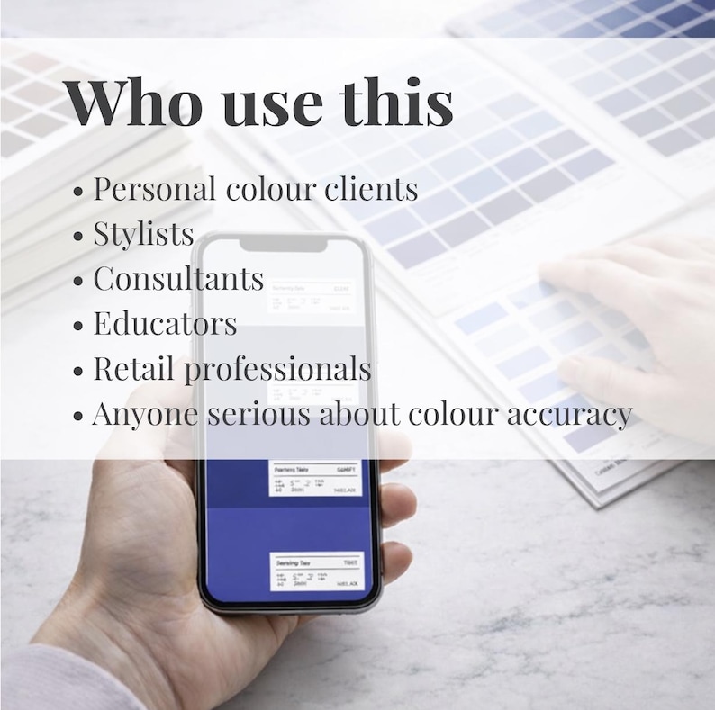 May include: A smartphone displays a blue color palette on its screen, held in a hand. The text "Who use this" is at the top, followed by a list of professionals, including stylists and consultants, who use the color palette.