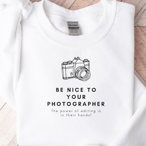 Funny Camera Sweater// Photographer Sweatshirt// Photography Gift// Camera T Shirt// Photography Lover