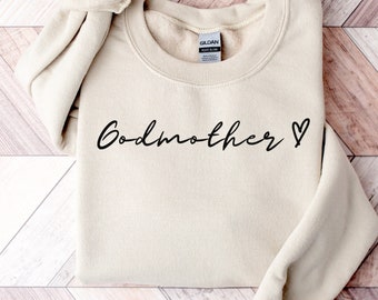 Godmother sweatshirt// godmother gift// godmother shirt// Gift for godmother// New godmother